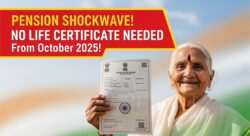 अक्टूबर 2025 से नया नियम – पेंशनर्स को नहीं देना होगा लाइफ सर्टिफिकेट