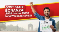 सरकारी कर्मचारियों के लिए तोहफ़ा — 2026 की छुट्टियों की लिस्ट में सबसे ज्यादा लंबे Weekend
