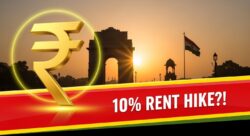 क्या 10% से ज्यादा बढ़ा सकता है किराया? जानिए सरकार की नई रेंट पॉलिसी